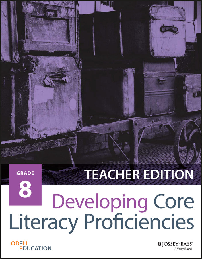 Developing Core Literacy Proficiencies, Grade 8 (Paperback / softback) 9781119192916