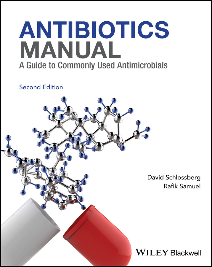 Antibiotics Manual; A Guide to commonly used antimicrobials (Paperback / softback) 9781119220756