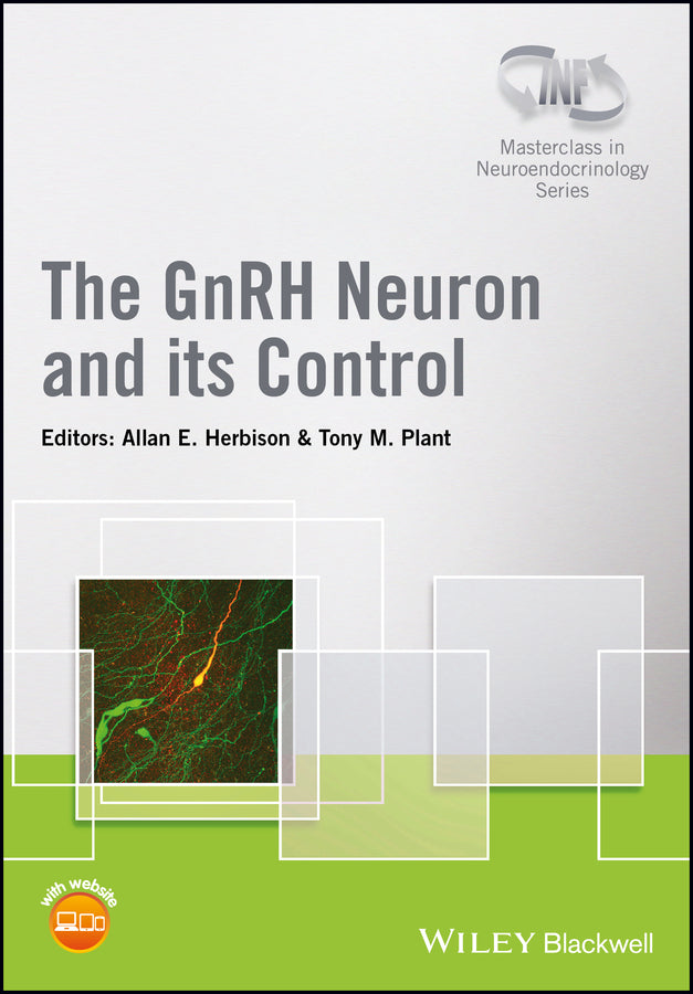 The GnRH Neuron and its Control (Hardback) 9781119233244
