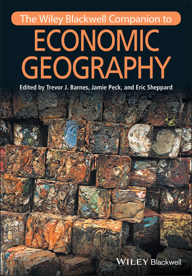 The Wiley-Blackwell Companion to Economic Geography (Paperback / softback) 9781119250647
