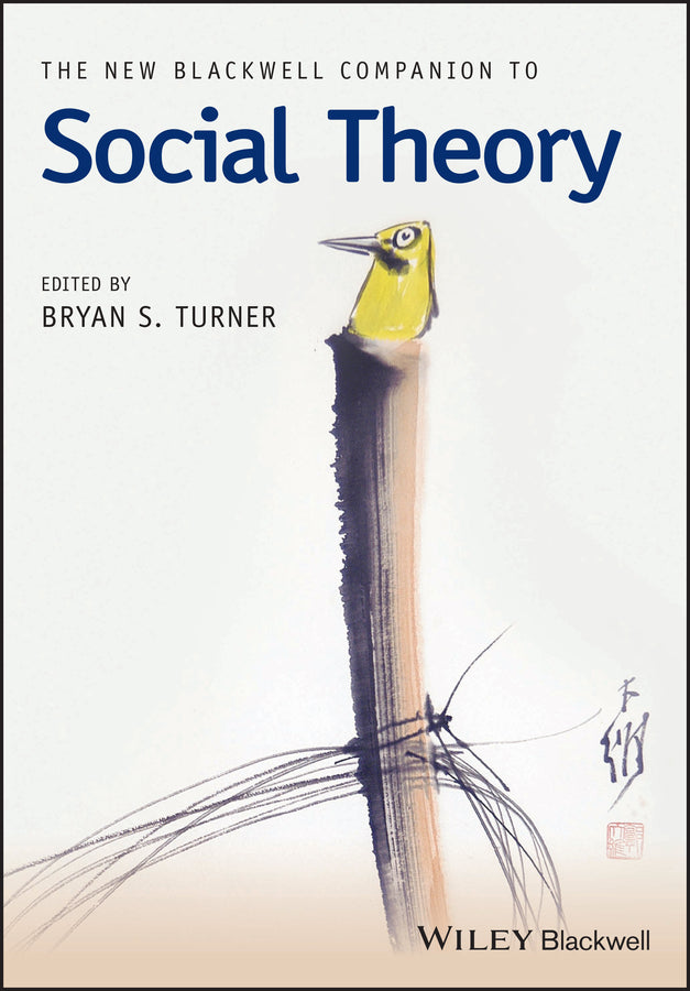 The New Blackwell Companion to Social Theory (Paperback / softback) 9781119250746