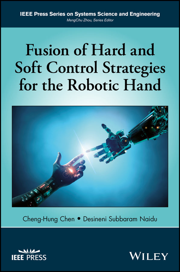 Fusion of Hard and Soft Control Strategies for the Robotic Hand (Hardback) 9781119273592