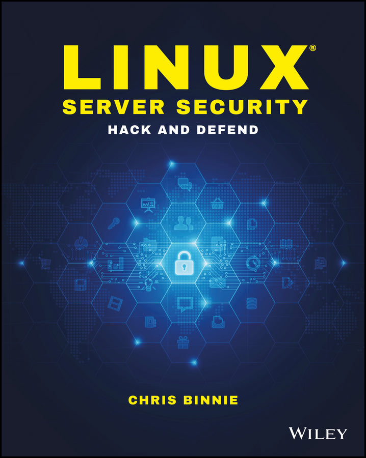 Linux Server Security; Hack and Defend (Paperback / softback) 9781119277651