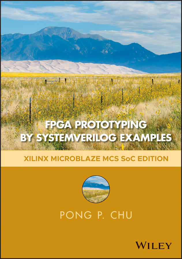 FPGA Prototyping by SystemVerilog Examples; Xilinx MicroBlaze MCS SoC Edition (Hardback) 9781119282662