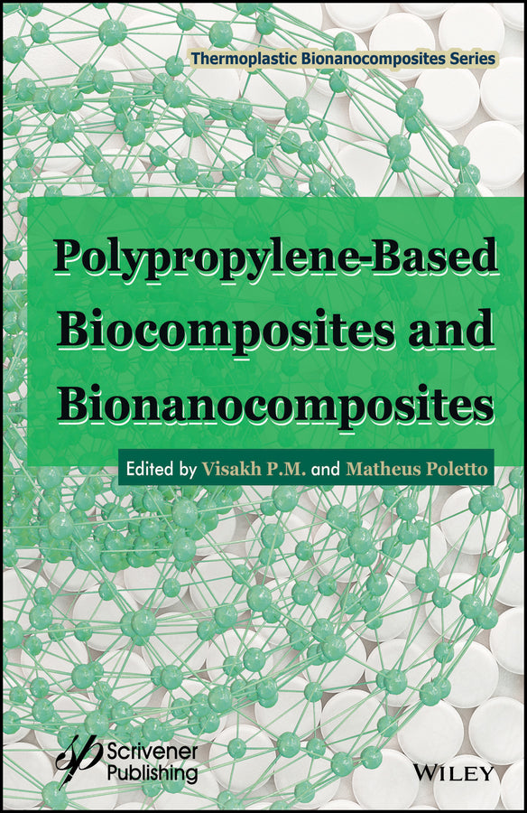 Polypropylene-Based Biocomposites and Bionanocomposites (Hardback) 9781119283560