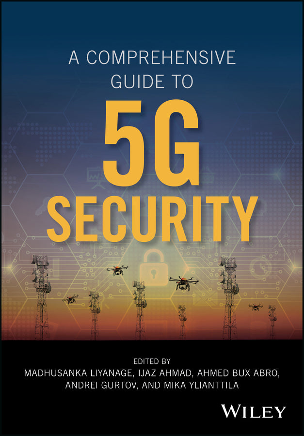 A Comprehensive Guide to 5G Security (Hardback) 9781119293040