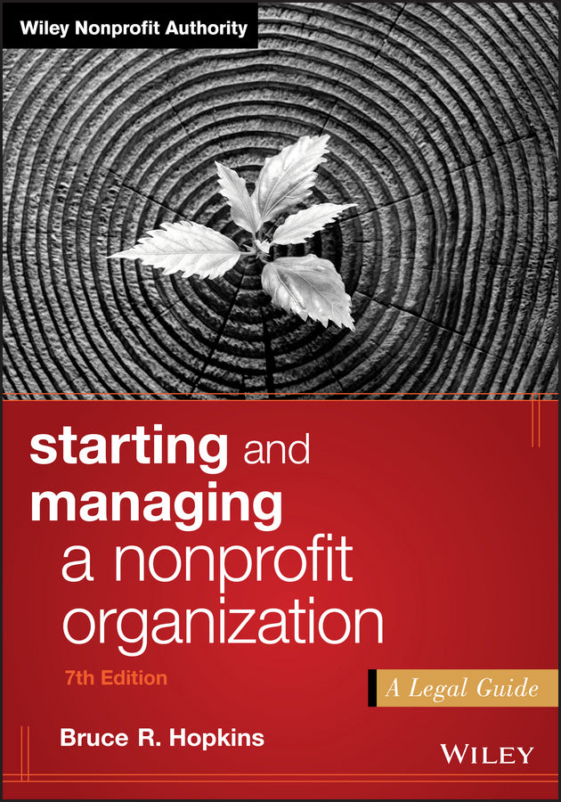 Starting and Managing a Nonprofit Organization; A Legal Guide (Paperback / softback) 9781119380191