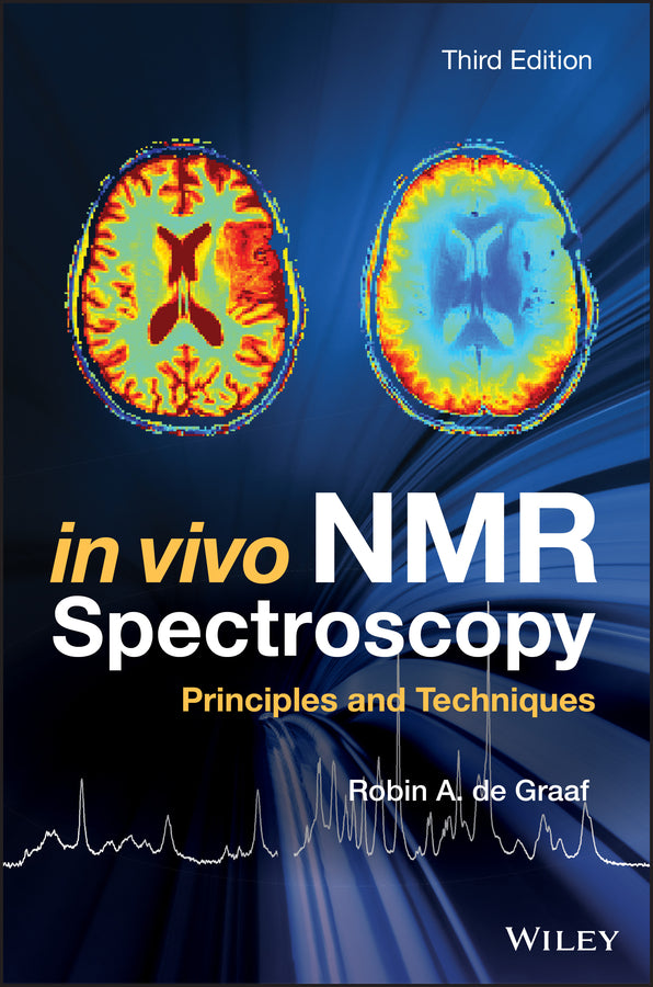 In Vivo NMR Spectroscopy; Principles and Techniques (Hardback) 9781119382546