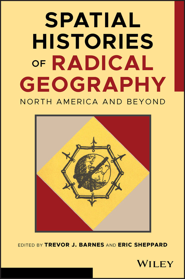 Spatial Histories of Radical Geography; North America and Beyond (Paperback / softback) 9781119404798