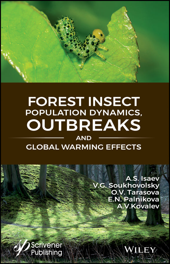 Forest Insect Population Dynamics, Outbreaks, And Global Warming Effects (Hardback) 9781119406464
