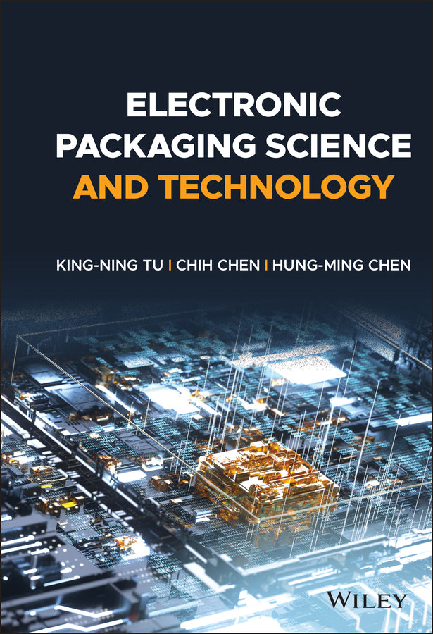 Electronic Packaging Science and Technology (Hardback) 9781119418313