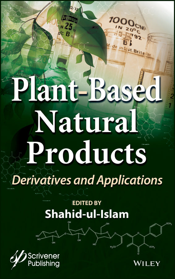 Plant-Based Natural Products; Derivatives and Applications (Hardback) 9781119423836