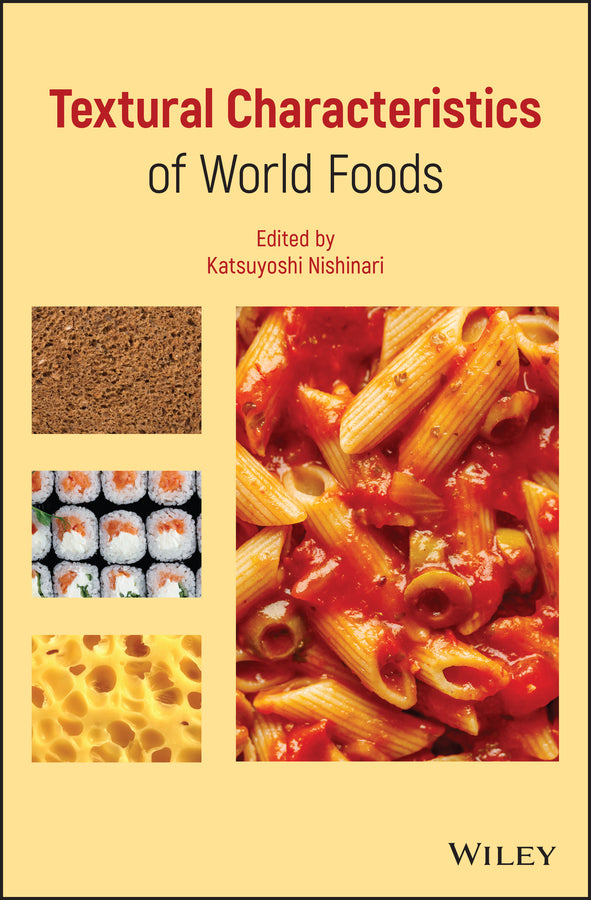Textural Characteristics of World Foods (Hardback) 9781119430698
