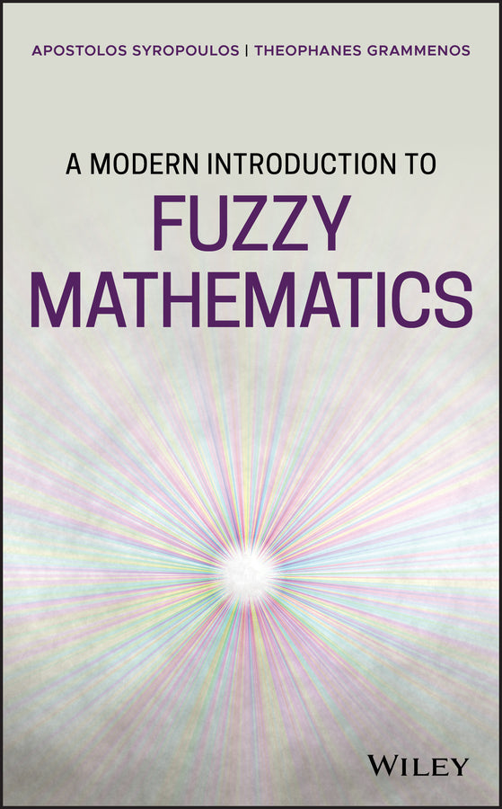 A Modern Introduction to Fuzzy Mathematics (Hardback) 9781119445289
