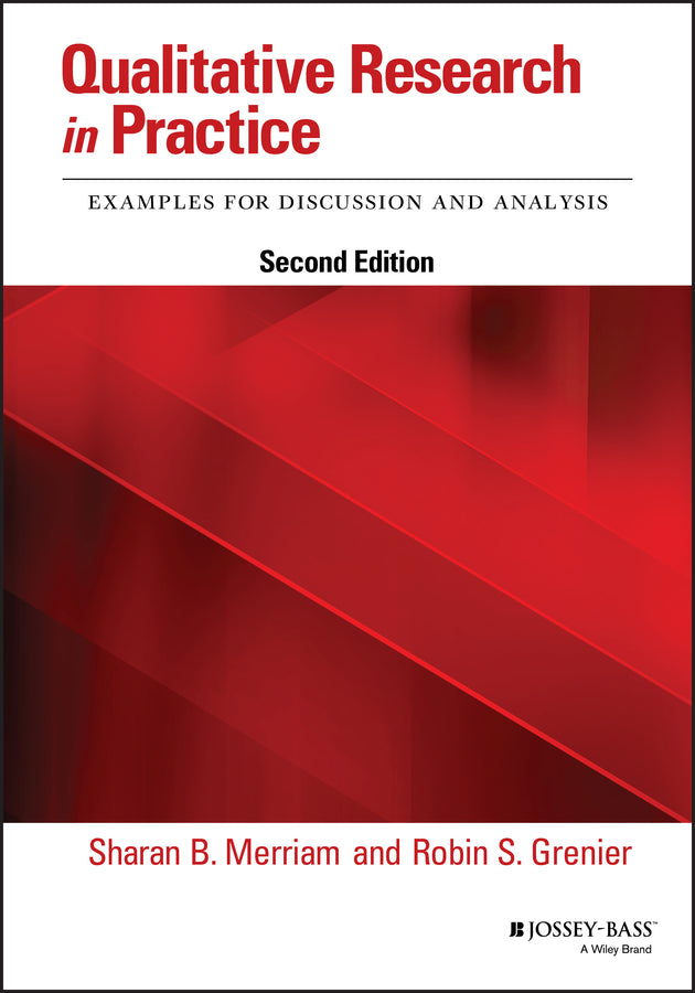 Qualitative Research in Practice; Examples for Discussion and Analysis (Paperback / softback) 9781119452027