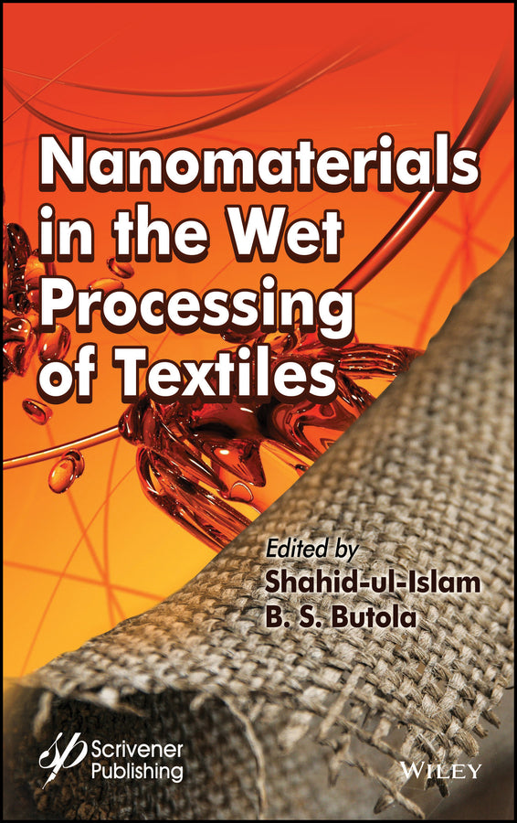 Nanomaterials in the Wet Processing of Textiles (Hardback) 9781119459842