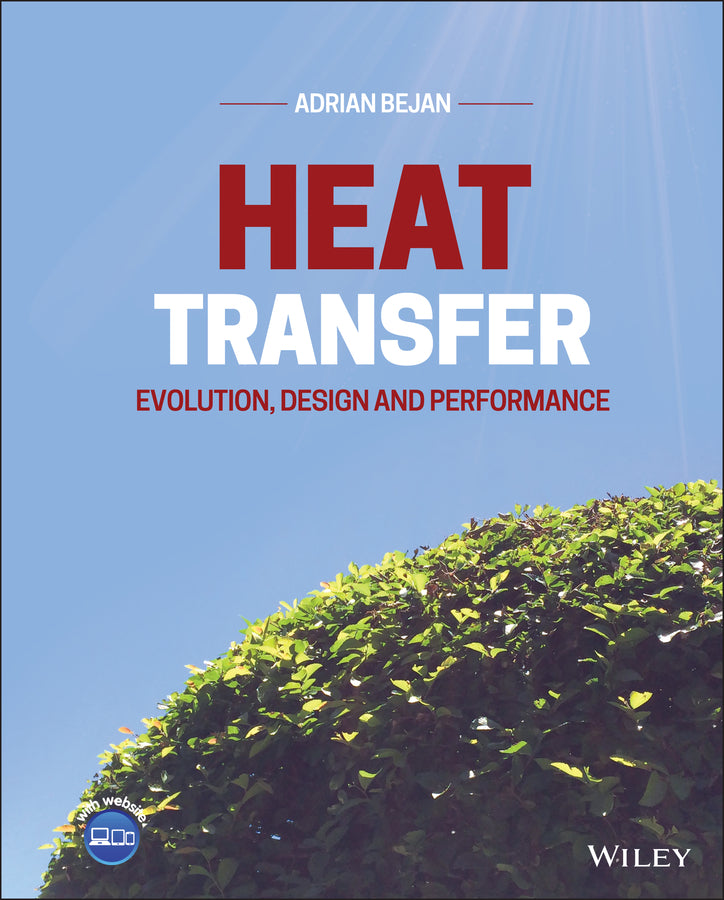 Heat Transfer; Evolution, Design and Performance (Hardback) 9781119467403