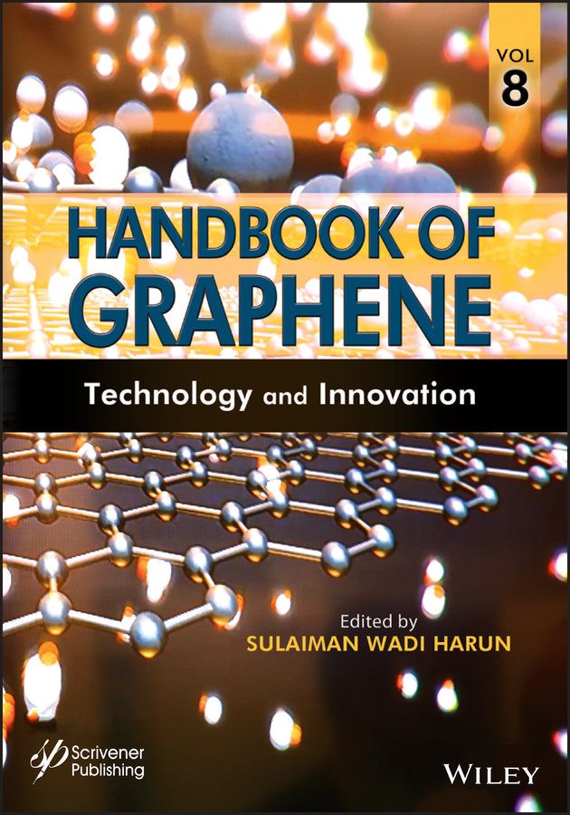 Handbook of Graphene, Volume 8; Technology and Innovations (Hardback) 9781119469803