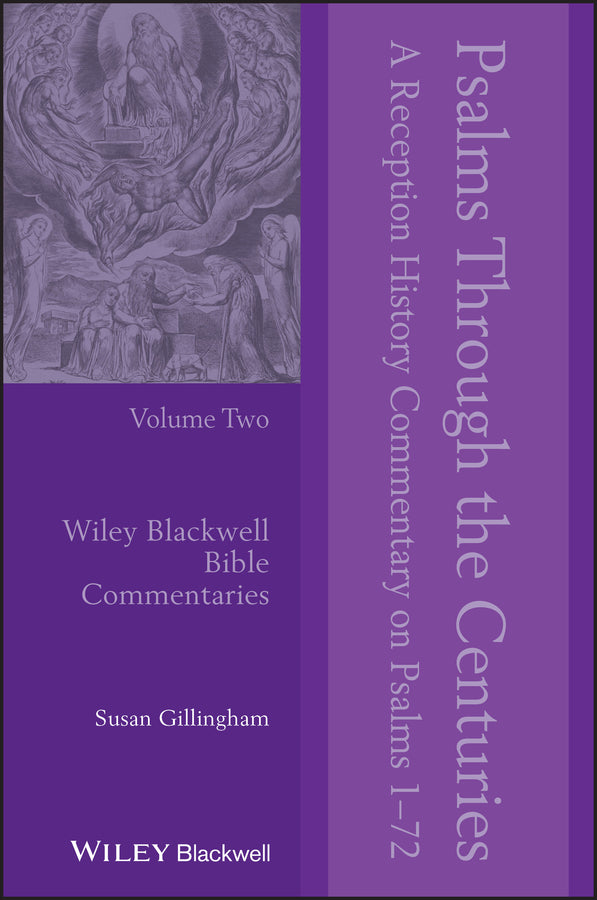 Psalms Through the Centuries, Volume 2; A Reception History Commentary on Psalms 1 - 72 (Paperback / softback) 9781119480181