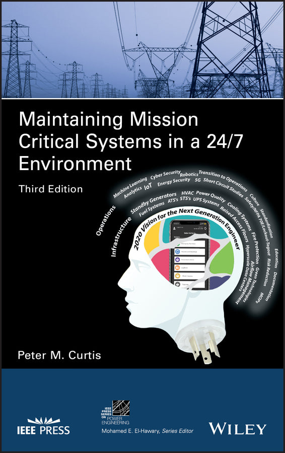 Maintaining Mission Critical Systems in a 24/7 Environment (Hardback) 9781119506119