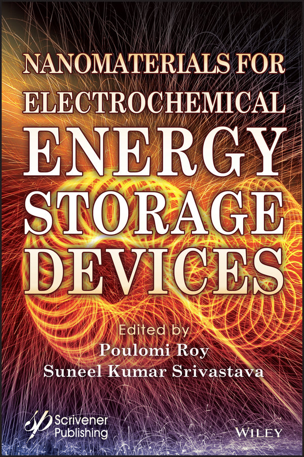 Nanomaterials for Electrochemical Energy Storage Devices (Hardback) 9781119510031