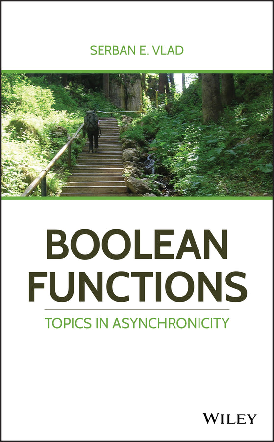 Boolean Functions; Topics in Asynchronicity (Hardback) 9781119517474