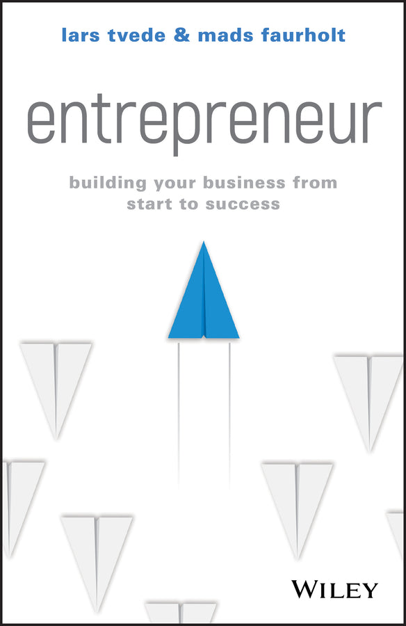 Entrepreneur; Building Your Business From Start to Success (Paperback / softback) 9781119521235