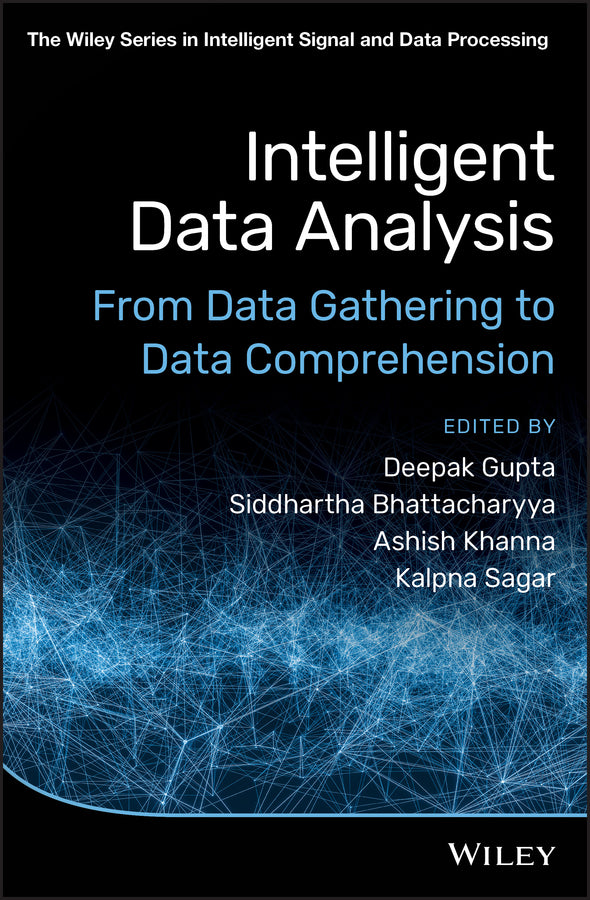 Intelligent Data Analysis; From Data Gathering to Data Comprehension (Hardback) 9781119544456