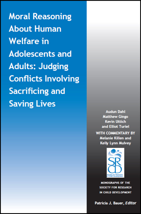 Moral Reasoning About Human Welfare in Adolescents and Adults; Judging Conflicts Involving Sacrificing and Saving Lives (Paperback / softback) 9781119544593
