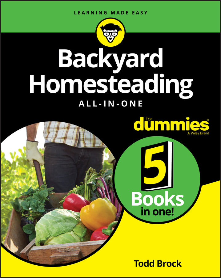 Backyard Homesteading All-in-One For Dummies (Paperback / softback) 9781119550754