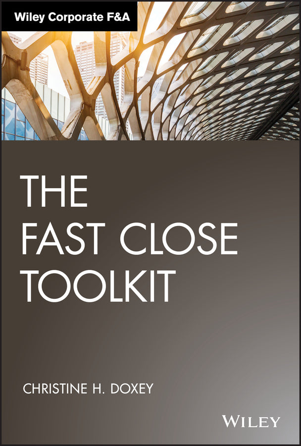 The Fast Close Toolkit (Hardback) 9781119554493