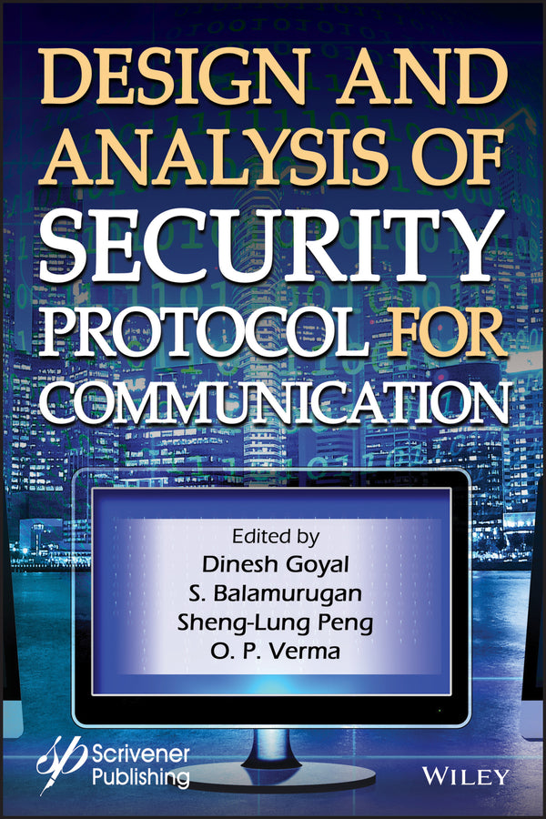 Design and Analysis of Security Protocol for Communication (Hardback) 9781119555643