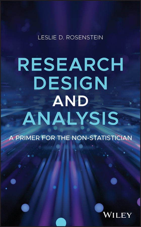 Research Design and Analysis; A Primer for the Non-Statistician (Hardback) 9781119563594