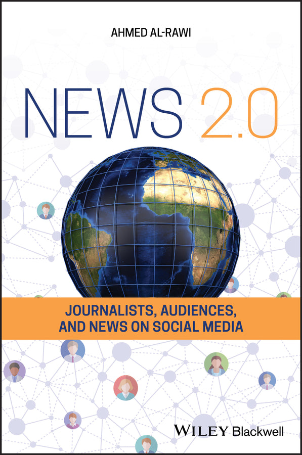 News 2.0; Journalists, Audiences and News on Social Media (Paperback / softback) 9781119569664