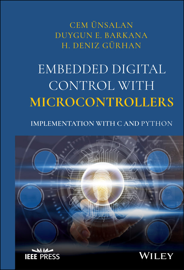 Embedded Digital Control with Microcontrollers; Implementation with C and Python (Hardback) 9781119576525