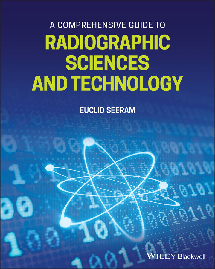 A Comprehensive Guide to Radiographic Sciences and Technology (Paperback / softback) 9781119581840