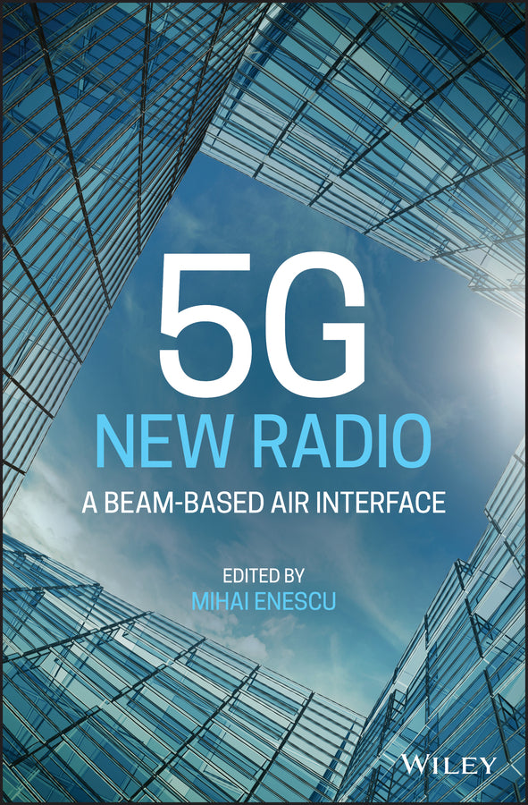 5G New Radio; A Beam-based Air Interface (Hardback) 9781119582380