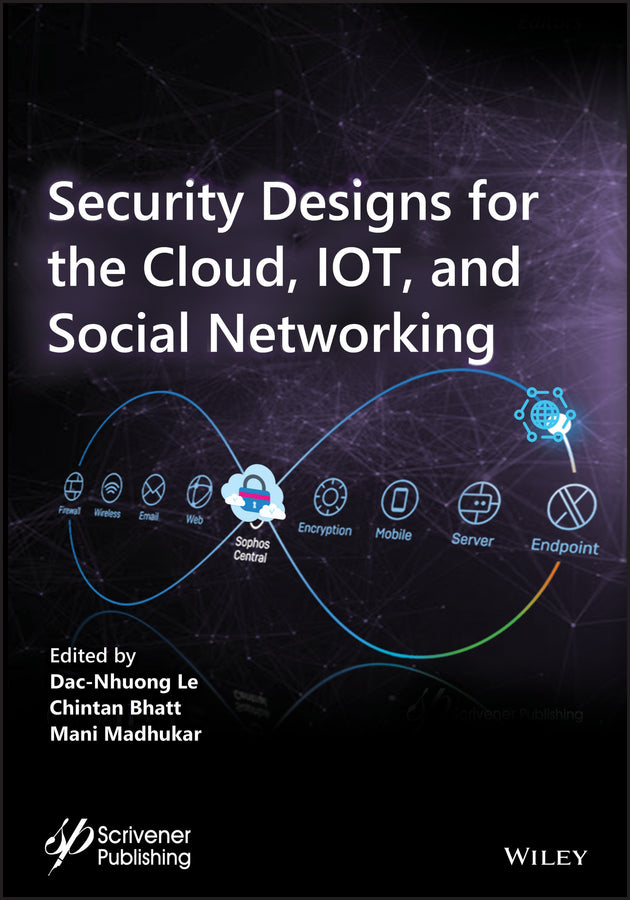 Security Designs for the Cloud, IoT, and Social Networking (Hardback) 9781119592266