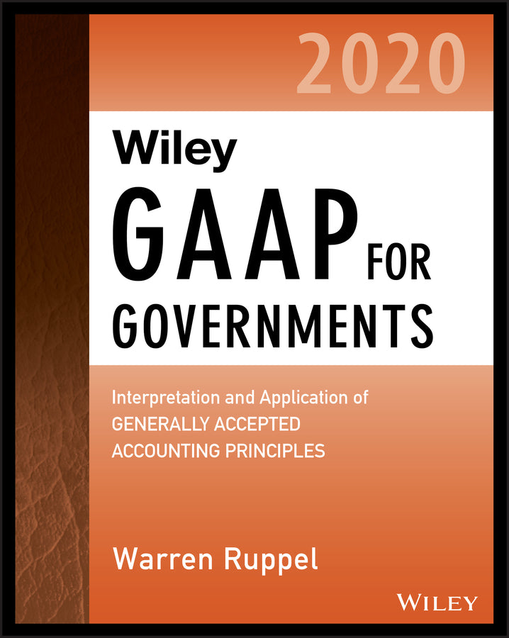 Wiley GAAP for Governments 2020; Interpretation and Application of Generally Accepted Accounting Principles for State and Local Governments (Paperback / softback) 9781119596066