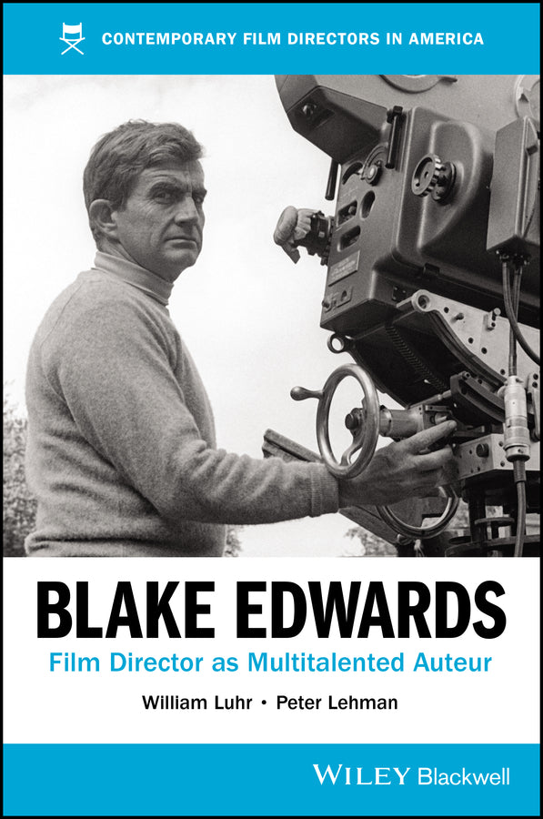Blake Edwards; Film Director as Multitalented Auteur (Paperback / softback) 9781119602040