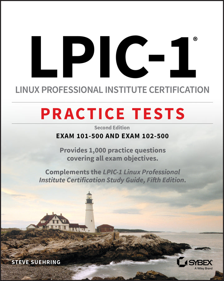 LPIC-1 Linux Professional Institute Certification Practice Tests; Exam 101-500 and Exam 102-500 (Paperback / softback) 9781119611097