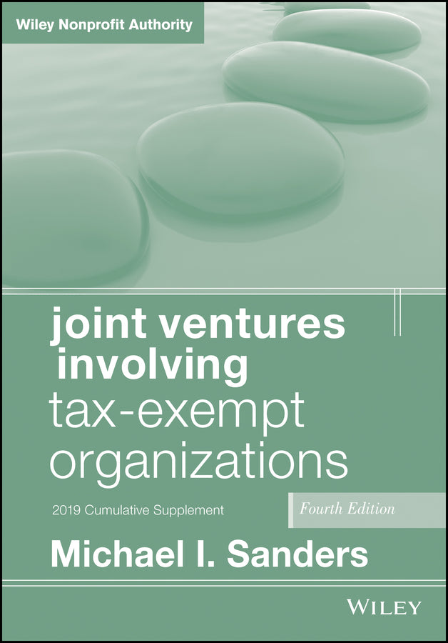 Joint Ventures Involving Tax-Exempt Organizations, 2019 Cumulative Supplement (Paperback / softback) 9781119615859