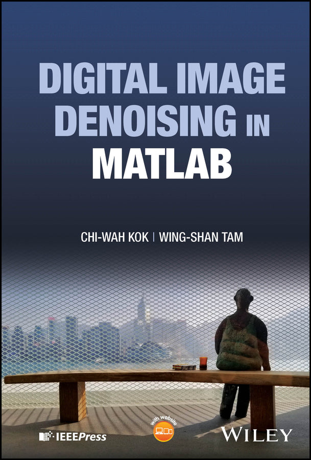 Digital Image Denoising in MATLAB (Hardback) 9781119617693