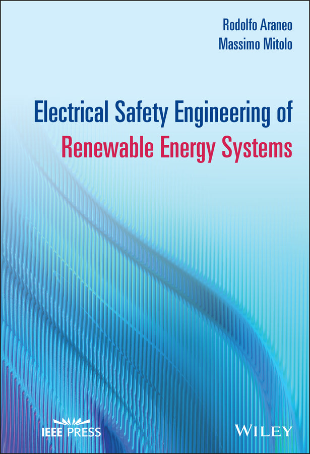 Electrical Safety Engineering of Renewable Energy Systems (Hardback) 9781119624981