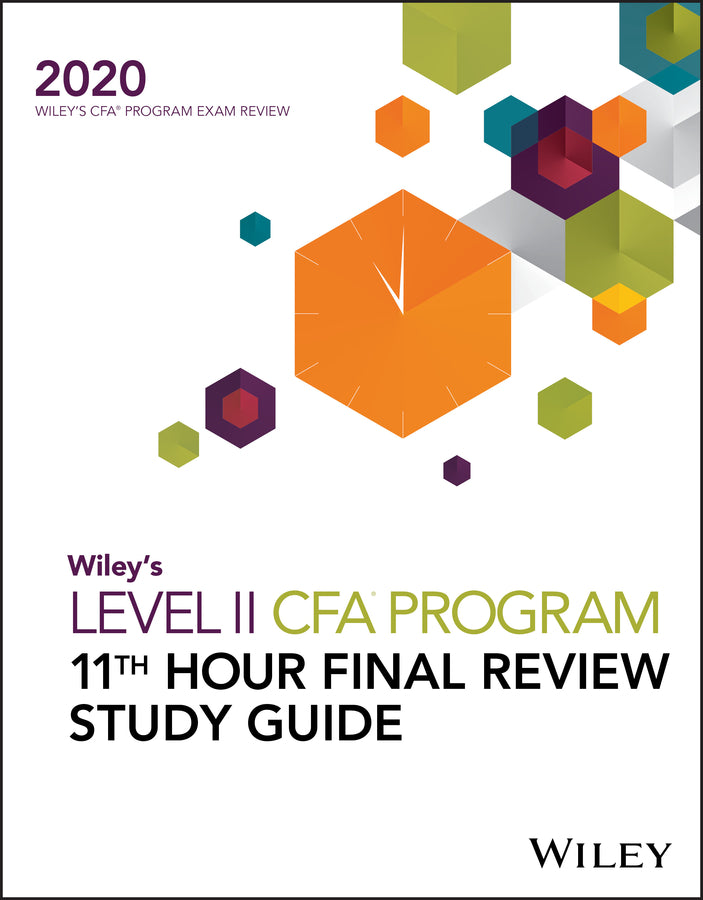 Wiley′s Level II CFA Program 11th Hour Final Review Study Guide 2020 (Paperback / softback) 9781119630463