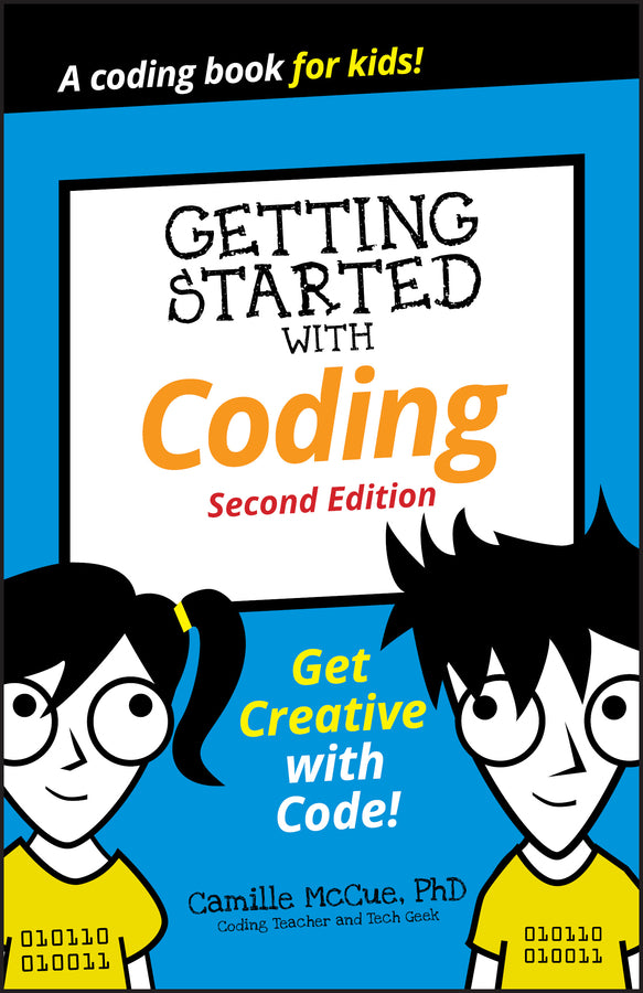 Getting Started with Coding; Get Creative with Code! (Paperback / softback) 9781119641629