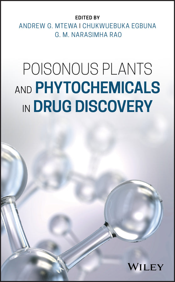 Poisonous Plants and Phytochemicals in Drug Discovery (Hardback) 9781119650232
