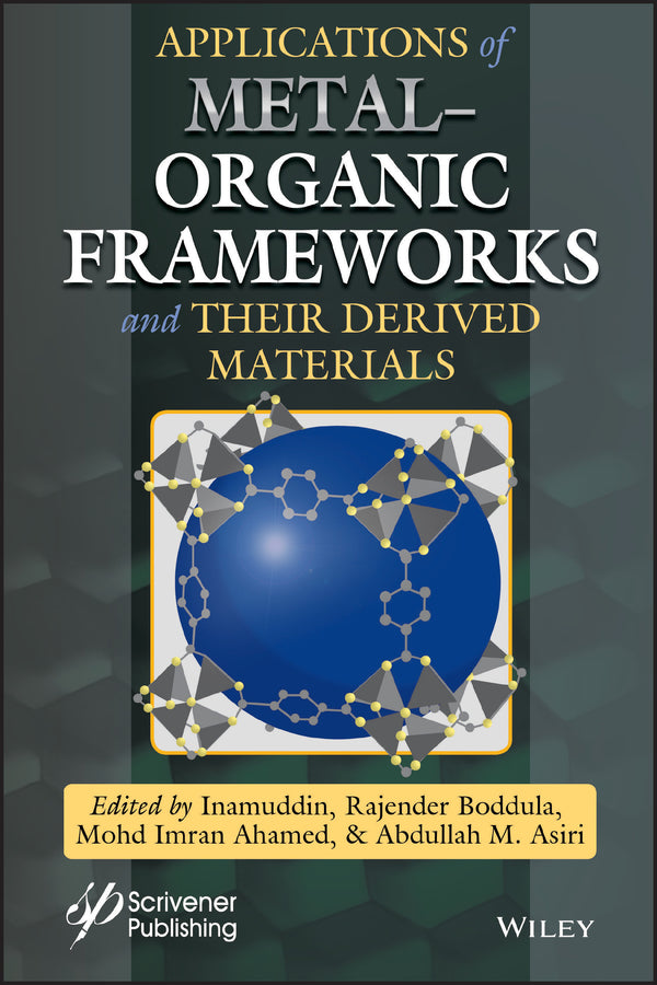 Applications of Metal-Organic Frameworks and Their Derived Materials (Hardback) 9781119650980
