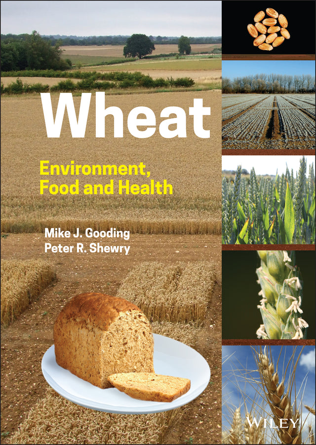 Wheat – Environment, Food and Health; Environment, Food and Health (Hardback) 9781119652557