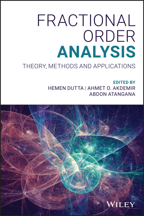 Fractional Order Analysis; Theory, Methods and Applications (Hardback) 9781119654162